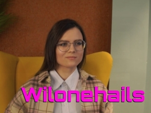 Wilonehails