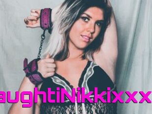 XxxNaughtiNikkixxx