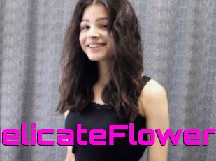 YourDelicateFlower