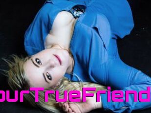 YourTrueFriend