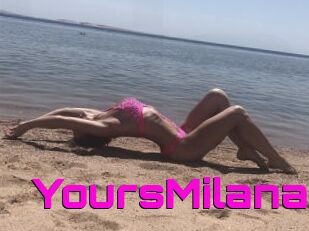 YoursMilana