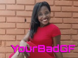 YourBadGF