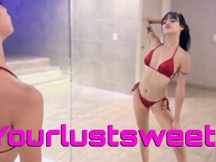 Yourlustsweet