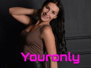 Youronly