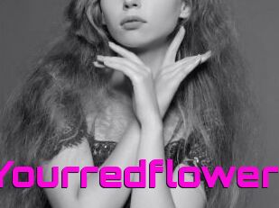 Yourredflower