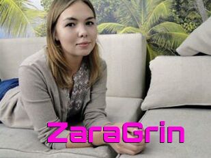 ZaraGrin