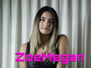 ZoeMegan